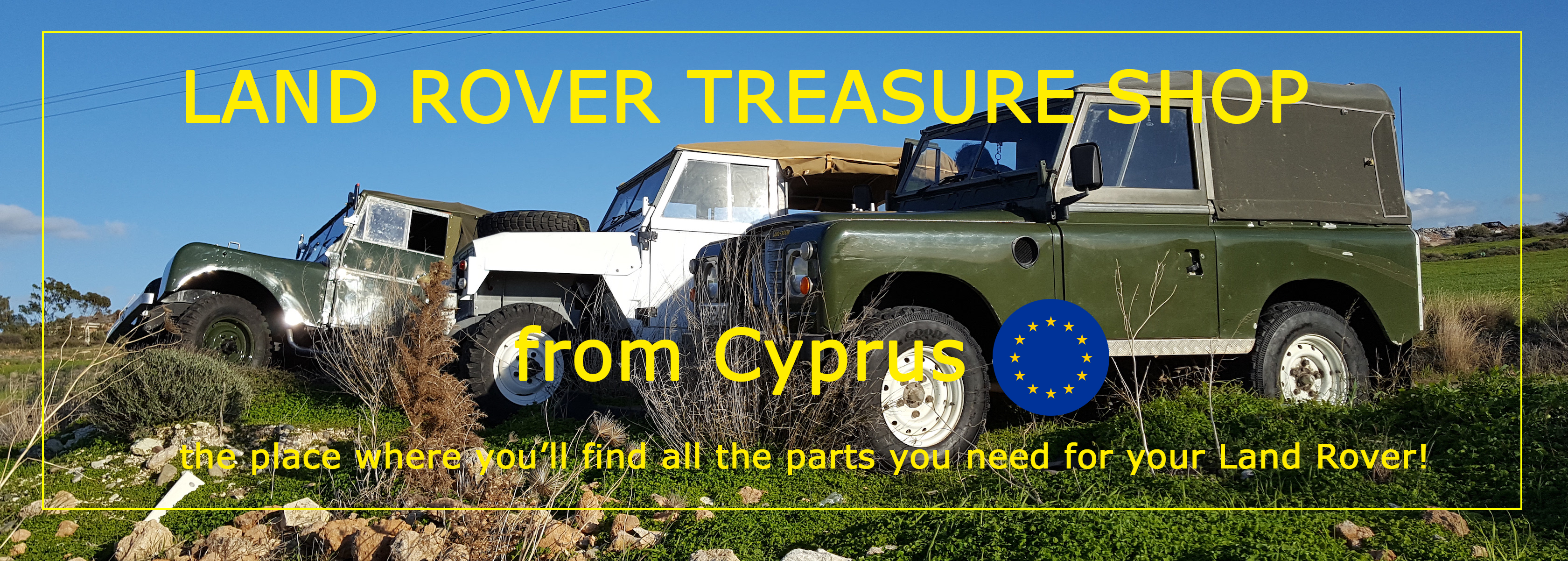 Land Rover Treasure Shop from Cyprus EU